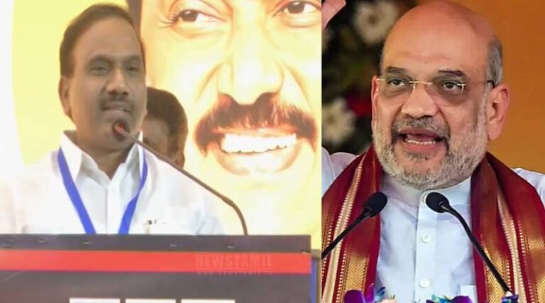அமித் ஷா ஒரு முட்டாள்: திமுக எம்பி ஆ.ராசா கடும் விமர்சனம்!
