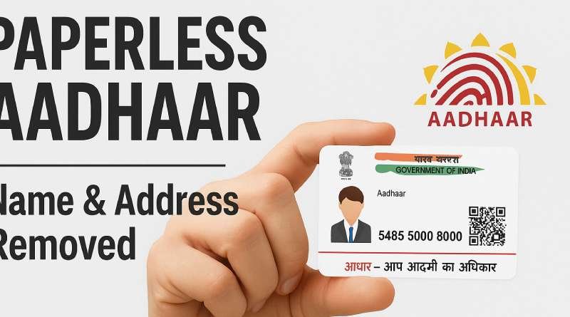 Paperless Aadhaar: New Update – Name & Address Removed | Latest UIDAI Security Feature