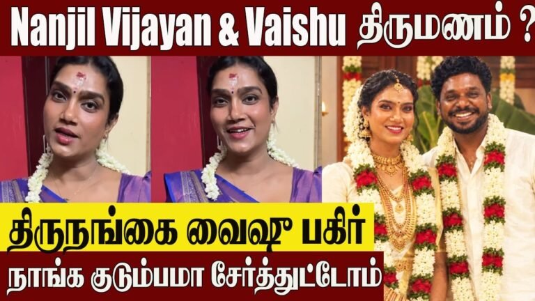Nanjil Vijayan & VJ Vaishu 2nd Marriage?😱 Transgender Vaishu Opens Up About Their Reunion